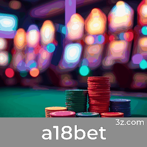 a18bet: Plataforma de Entretenimento e Segurança Superior