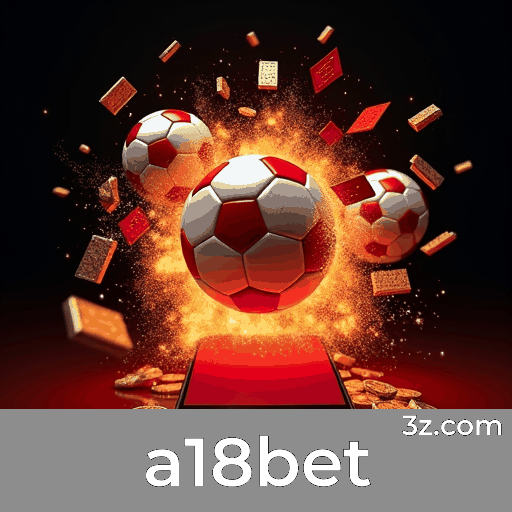 Desbloqueie Privilégios Exclusivos com Sua Conta a18bet